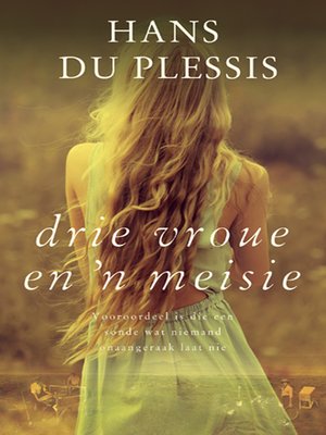 cover image of Drie Vroue en 'n Meisie